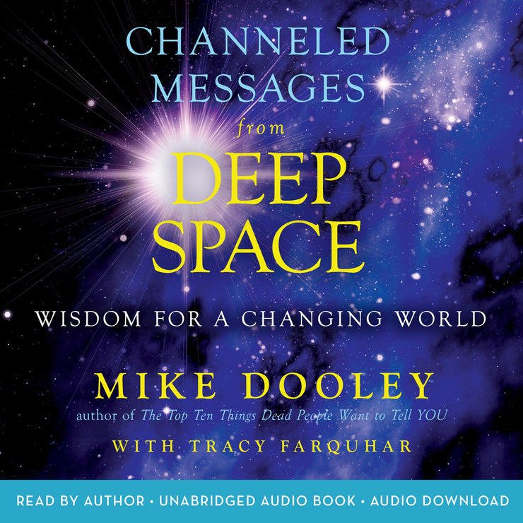 Channeled Messages from Deep Space: Wisdom for a Changing World